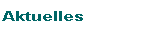 Aktuelles